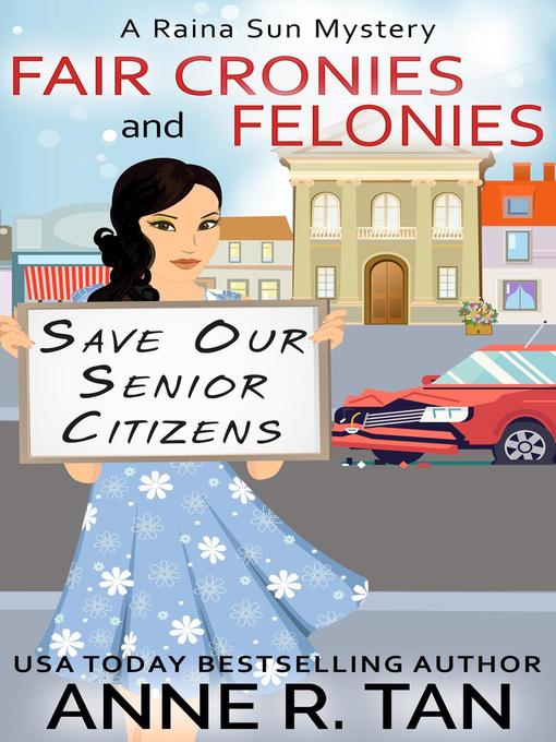 Title details for Fair Cronies and Felonies by Anne R. Tan - Wait list